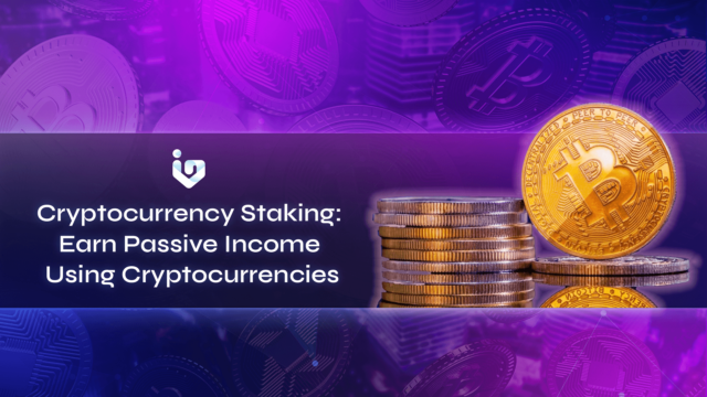 Cryptocurrency staking: Earn passive income using cryptocurrencies