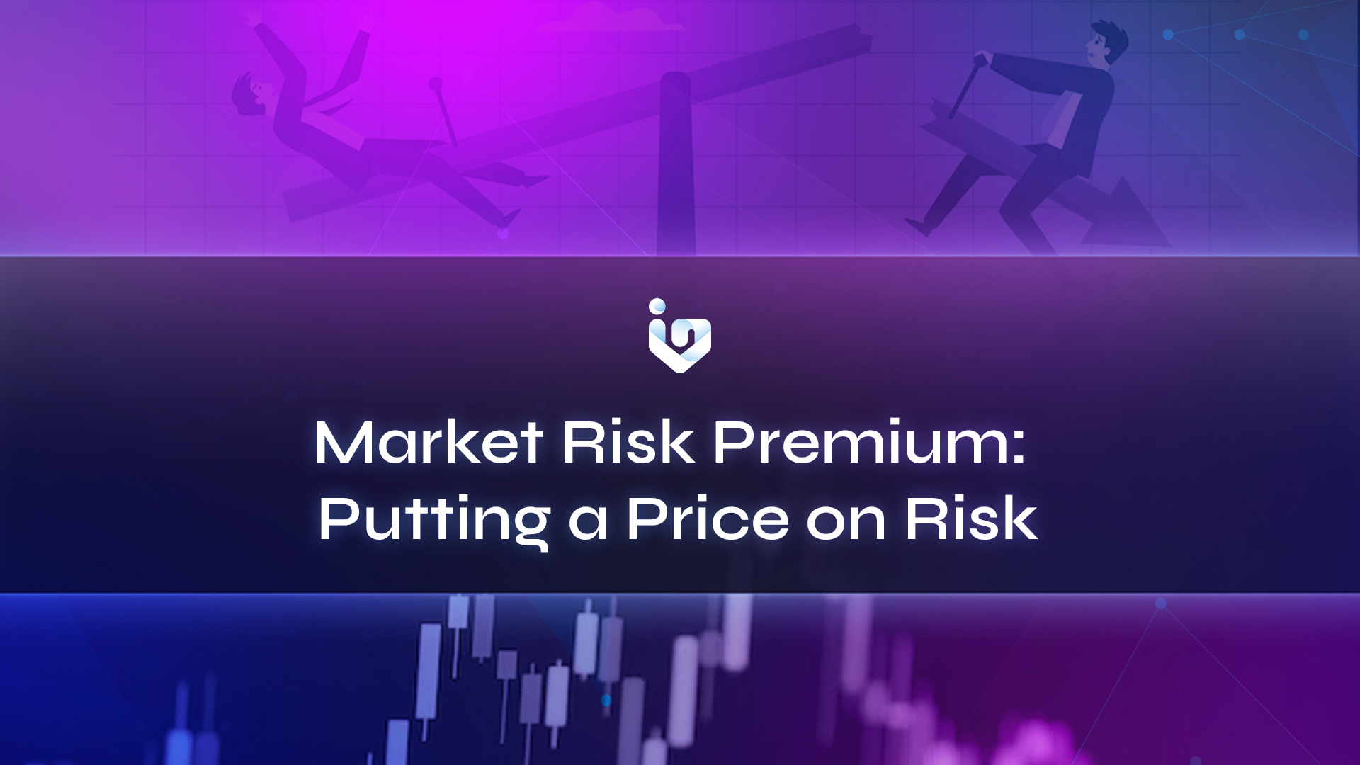 Market Risk Premium: Putting a Price on Risk