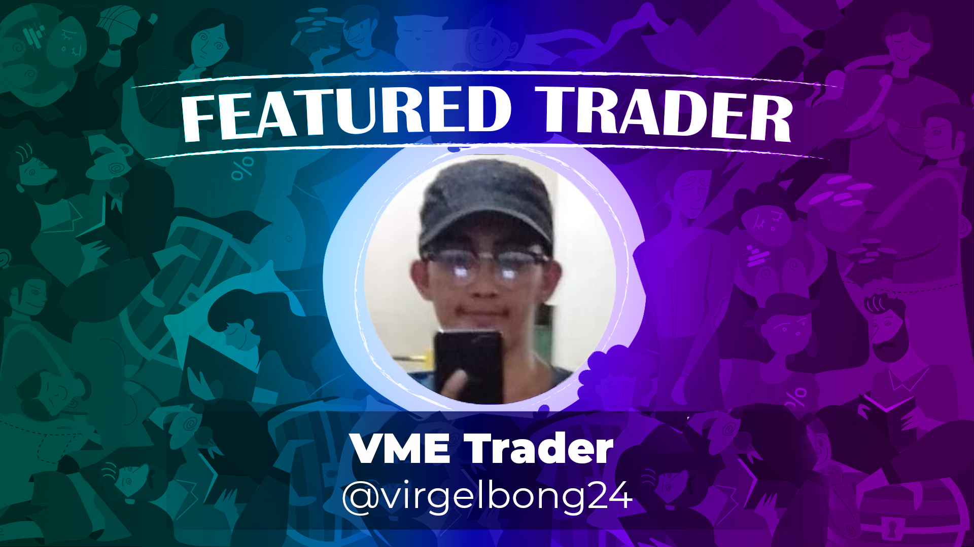 Featured Trader of the Week: @virgelbong24
