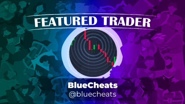 Featured Trader of the Week: @BlueCheats