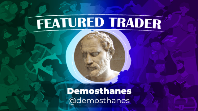 Featured Trader of the Week: @demosthanes