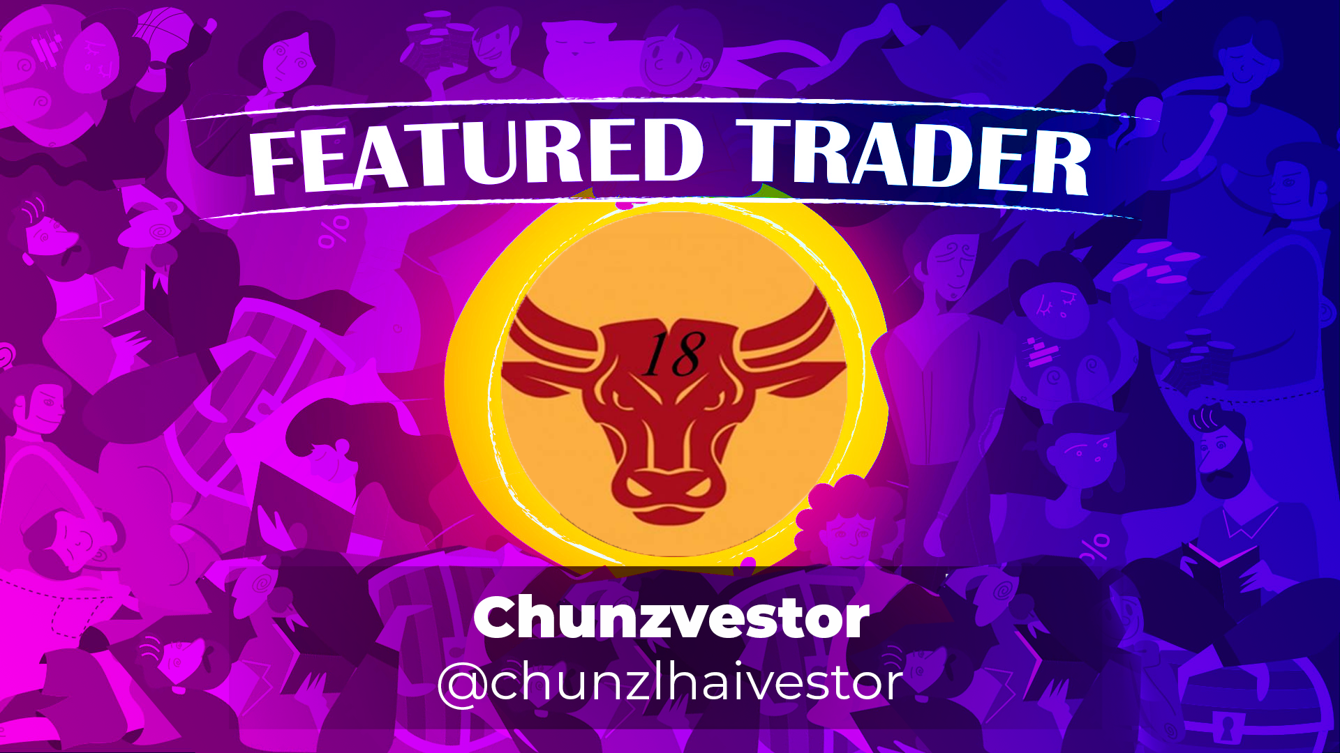Featured Trader of the Week: @chunzlhaivestor