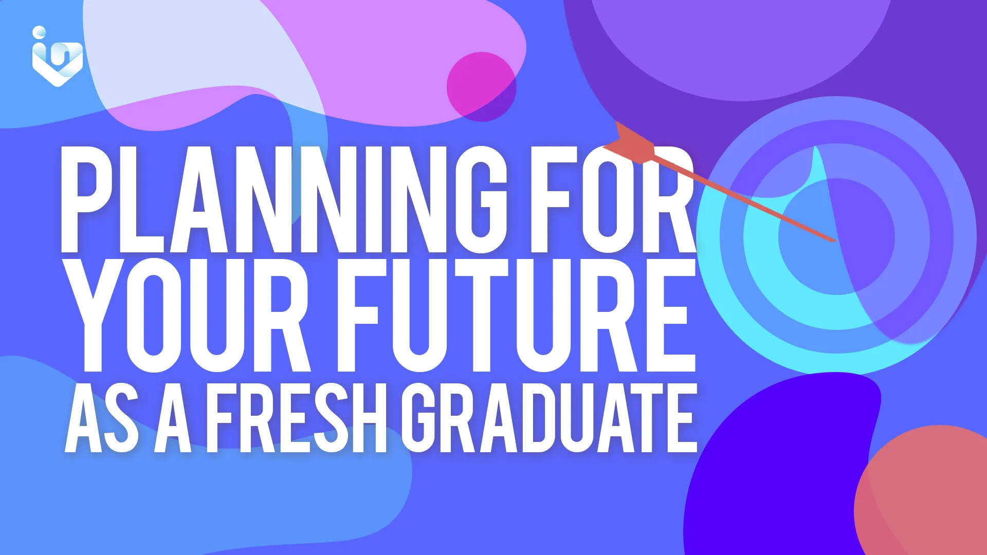 Planning for Your Future as a Fresh Graduate