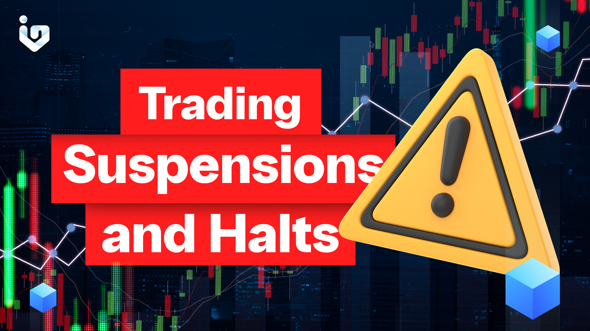 Trading Suspensions and Halts