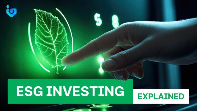 ESG Investing Explained
