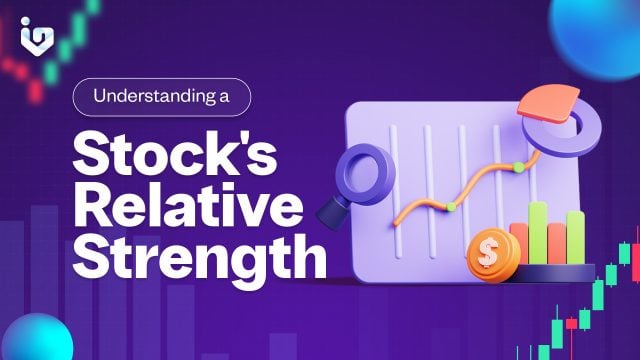 Understanding a Stock's Relative Strength
