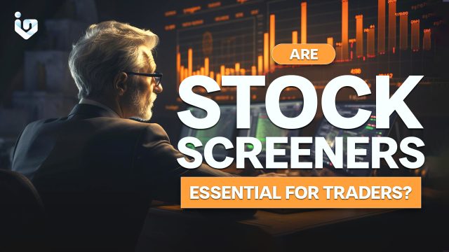 Are stock screeners essential for traders?
