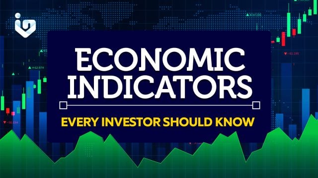 Economic Indicators Every Investor Should Know