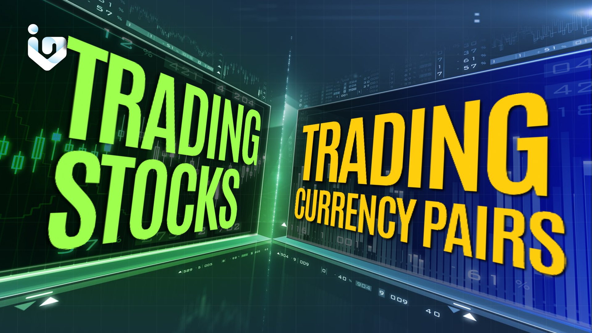 The Nuances Between Trading Stocks and Trading Currency Pairs