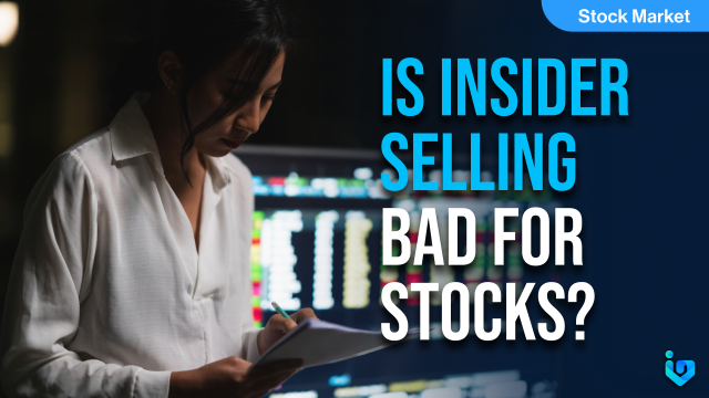 Is Insider Selling Bad for Stocks?