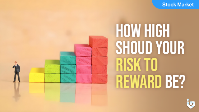 How High Should Your Risk to Reward Be?